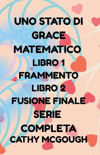 Uno Uno Stato Di Grace Matematico Libro 1 E 2 Serie Completa Italian E