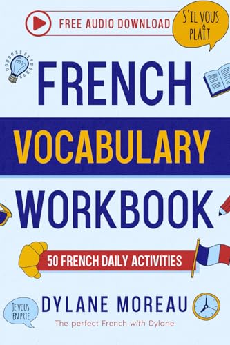 French Vocabulary Workbook - 50 French Vocabulary Activities for Daily Practices