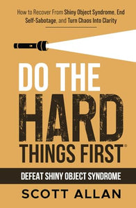 Do the Hard Things First 
