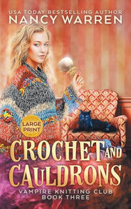 Crochet and Cauldrons (Large Print) 