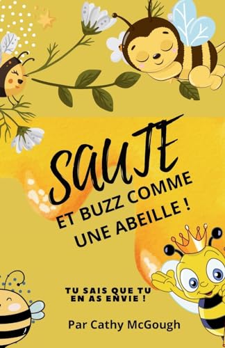 Saute Et Buzz Comme Une Abeille! French Edition Livre 6 cover