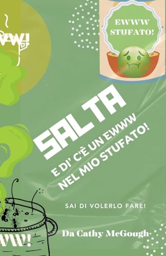 Salta E Di' C'È Un Ewww Nel Mio Stufato! Italian Edition Libro 2 cover