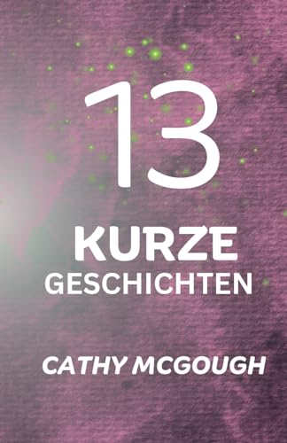 13 Kurze Geschichten German Edition cover