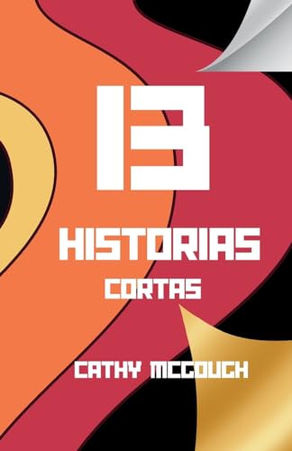 13 Historias Cortas Spanish Edition cover