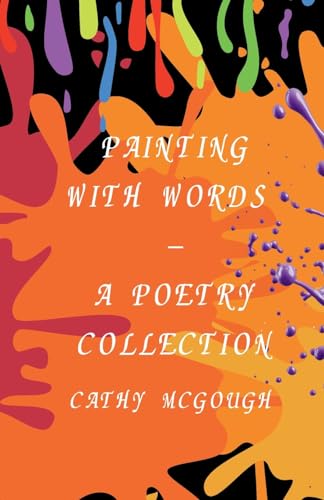 Painting with Words - A Poetry Collection cover