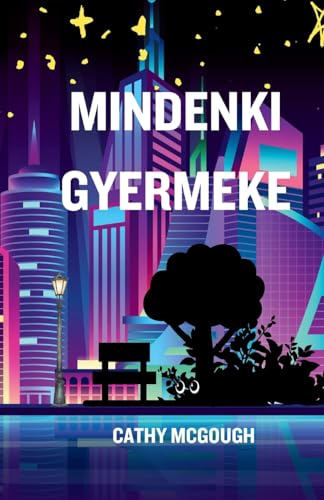 Mindenki Gyermeke Hungarian Edition cover