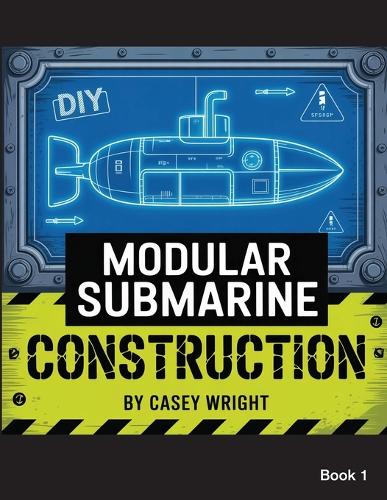 DIY Modular Submarine Construction