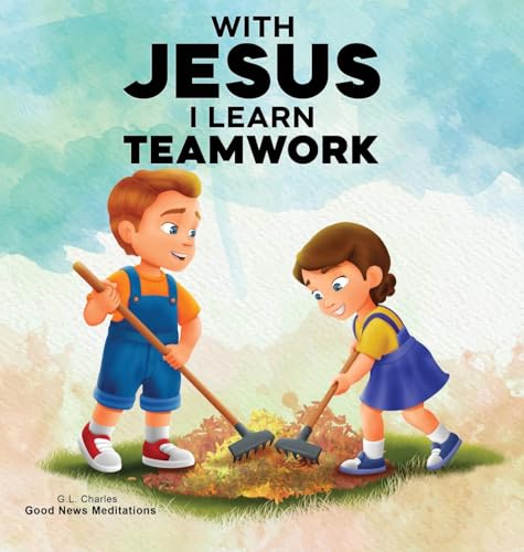 With Jesus I Learn Teamwork