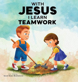 With Jesus I Learn Teamwork