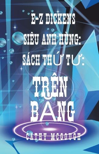 E-Z Dickens Siêu Anh Hùng Sách 4 Vietnamese Edition cover