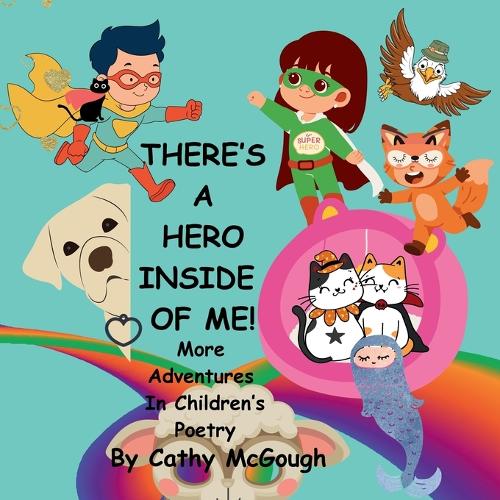 THERE'S A HERO INSIDE OF ME! BOOK 4! More Adventures In Children's Poe cover