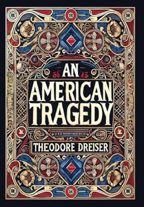 An American Tragedy (Collector's Edition) (Laminated Hardback with Jacket) 