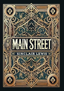 Main Street (Collector's Edition) (Laminated Hardback with Jacket) 