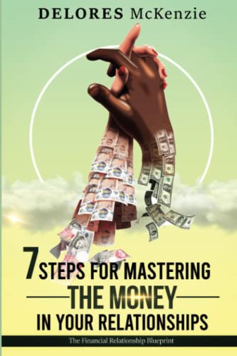 7 Steps for Mastering the Money in Your Relationships cover