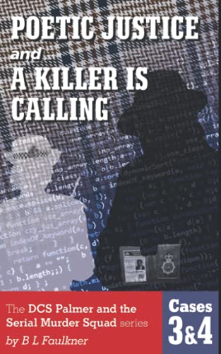 POETIC JUSTICE and A KILLER IS CALLING.