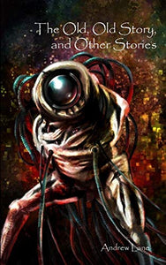 The Old, Old Story, and Other Stories 