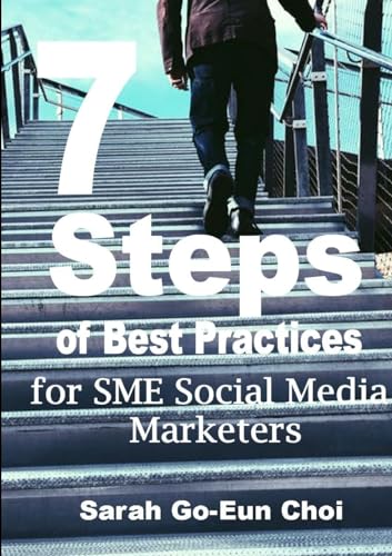 7 Steps of Best Practices for SME Social Media Marketers