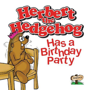Herbert the Hedgehog Has a Birthday Party 