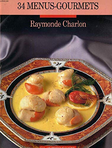 34 MENUS GOURMETS