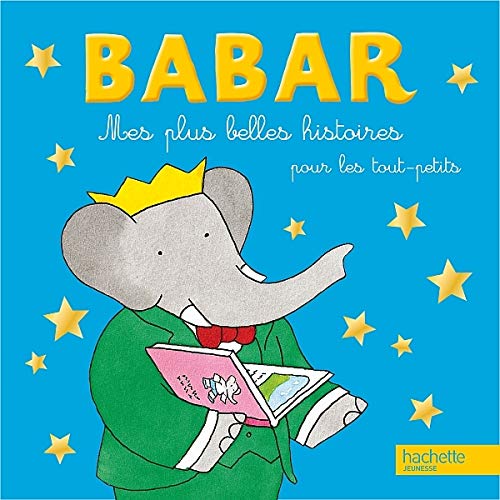 Mes plus belles histoires pour les tout-petits Babar