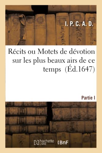 Récits ou Motets de dévotion sur les plus beaux airs de ce temps