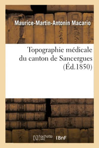 Topographie Medicale Du Canton de Sancergues