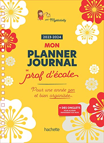 Mon planner journal de prof d'école - Edition 2023-2024: Pour une année zen et bien organisée