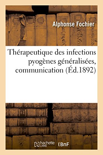 Thérapeutique Des Infections Pyogènes Généralisées, Communication