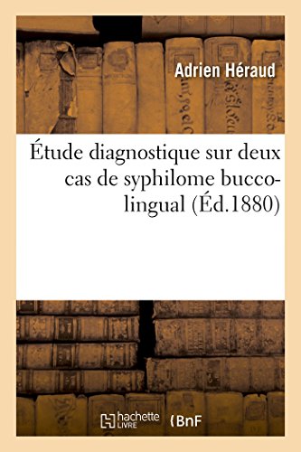 Étude Diagnostique Sur Deux Cas de Syphilome Bucco-Lingual