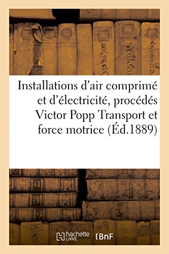 Installations d'Air Comprime Et d'Electricite Procedes Victor Popp, Transport Et Distribution