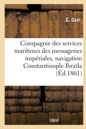 Compagnie des services maritimes des messageries impériales. Notes sur la navigation
