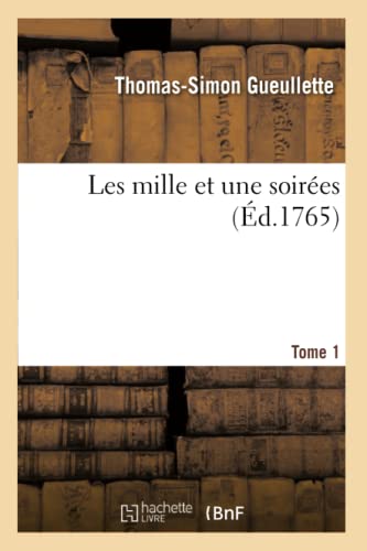 Les Mille Et Une Soirées. Tome 1