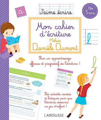 Mon cahier d'écriture Méthode Danièle Dumont