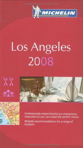 The Michelin Guide Los Angeles 2008