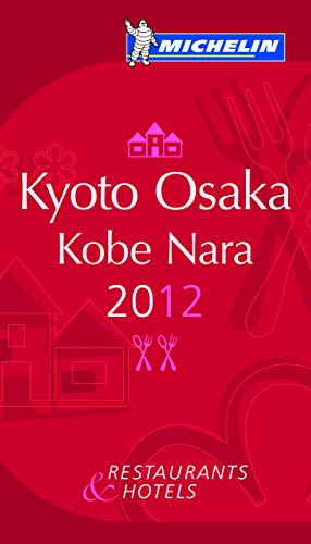 Kyoto Osaka Kobe Nara 2012 Michelin Guide