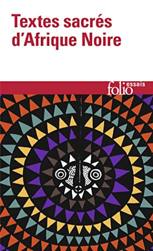 Textes sacres d'Afrique noire