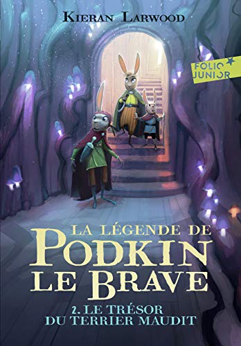 La légende de Podkin Le Brave (Tome 2) (Folio Junior): Le trésor du terrier maudit
