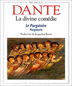 Divine comedie - le purgatoire (purgatorio) (La) (GF BILINGUE) 