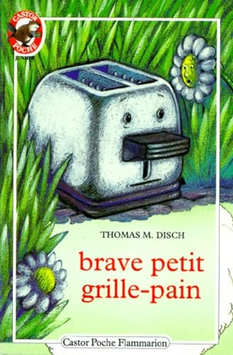 Brave petit grille-pain: - TRADUIT DE L'AMERICAIN ***