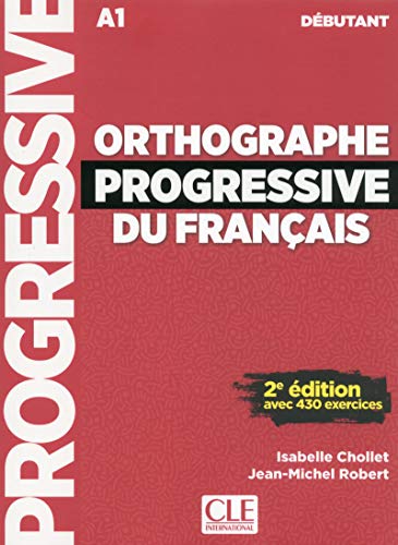 Orthographe progressive du francais: Niveau debutant (A1) + CD