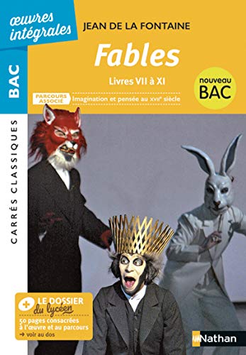 Fables livres VII à XI - Jean de La Fontaine: Parcours associé : Imagination et pensée au XVIIe siècle