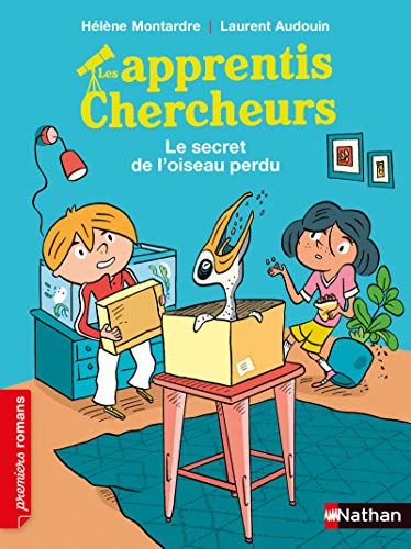 Les Apprentis chercheurs : Le secret de l'oiseau perdu By Montardre Hélène