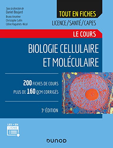 Biologie cellulaire et moléculaire - 3e éd. - Le cours: Le cours