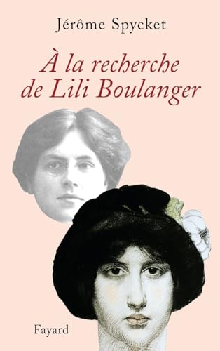 À la recherche de Lili Boulanger