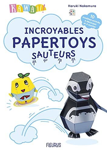 Kawaii ! Incroyables papertoys sauteurs: 10 modèles animés, à découper et à monter