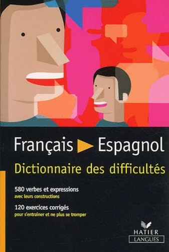 Francais - Espagnol. Dictionnaire Des Difficultes