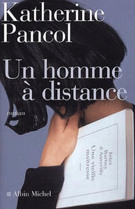 Homme a Distance (Un) 