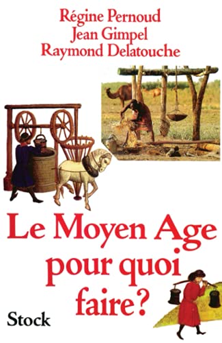 Le Moyen-Age, pour quoi faire ?