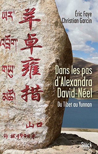 Dans les pas d'Alexandra David Neel