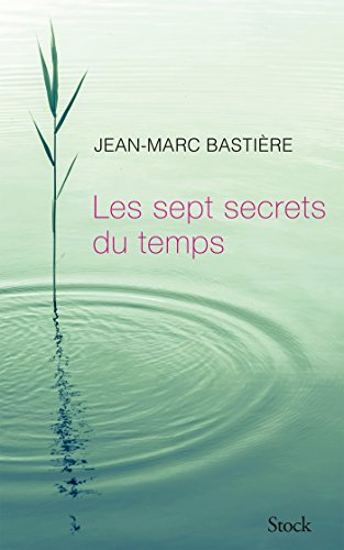 Les Sept Secrets Du Temps